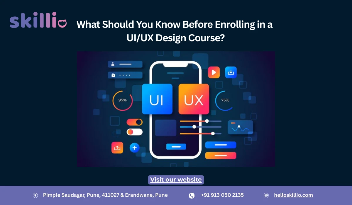 What Should You Know Before Enrolling in a UIUX Design Course